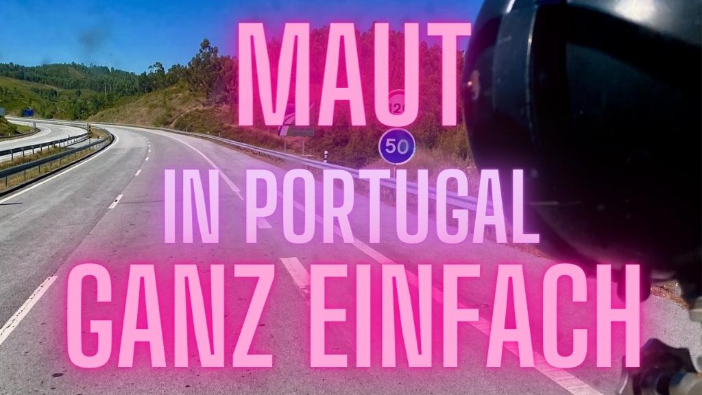 Maut in portugal ganz einfach