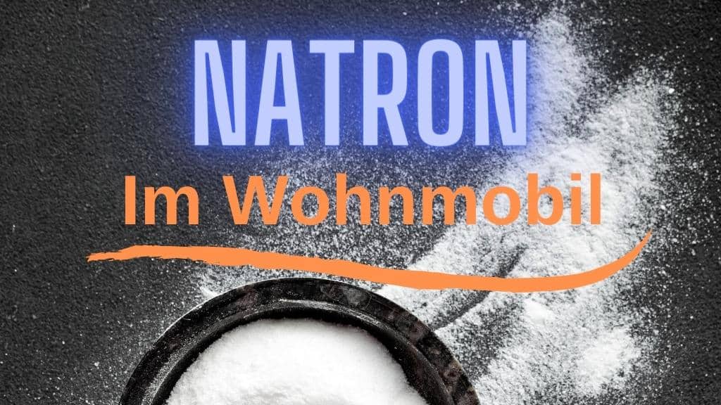 Natron im Wohnmobil
