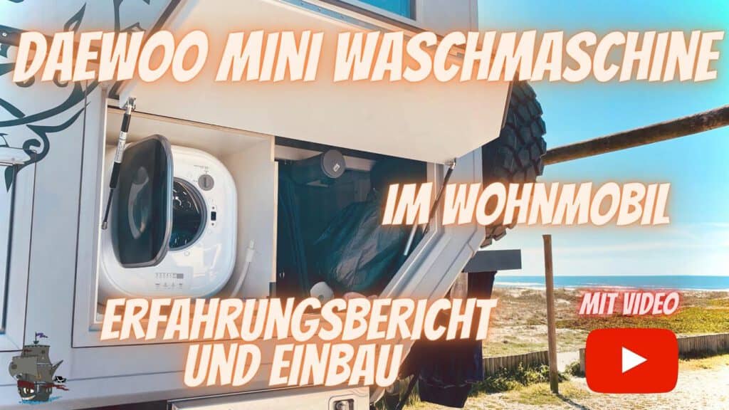 Die Daewoo mini Waschmaschine im Wohnmobil - Erfahrungsbericht und Einbau