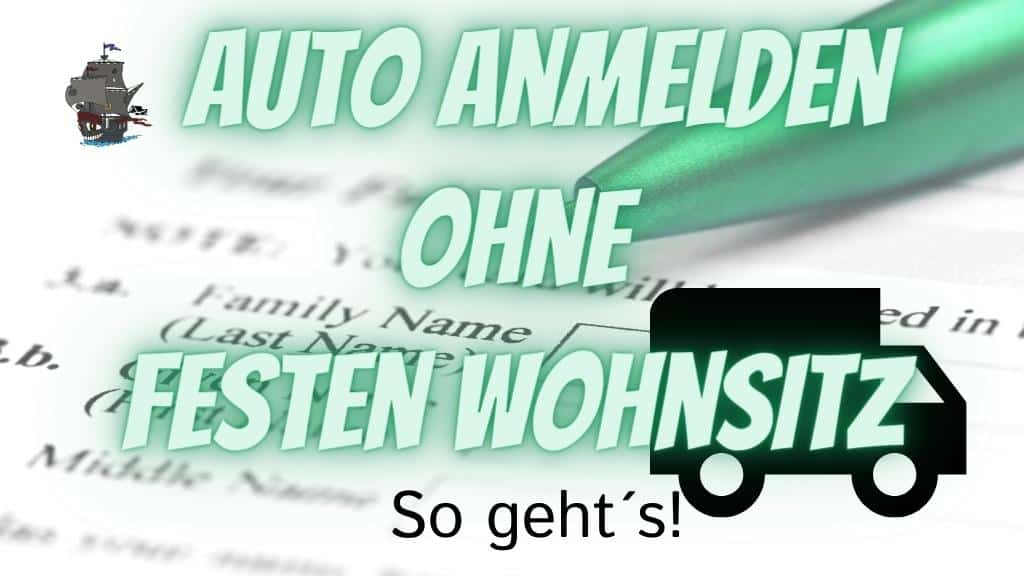 Auto anmelden ohne festen Wohnsitz